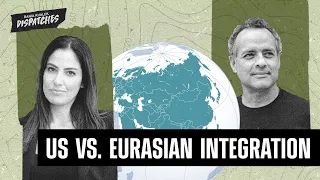 Will US Aggression Stop Eurasian Integration or Accelerate It? w/ Vijay Prashad