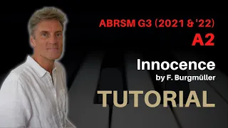 Innocence by F. Burgmüller - Tutorial: ABRSM Grade 3 Piano (2021 & 2022) - A2