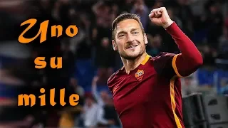 Francesco Totti - Uno su mille