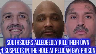 PELICAN BAY PRISON MURDER ALLEDGEDLY BY SOUTHSIDE/SUREÑO GANG MEMBERS ON THEIR OWN