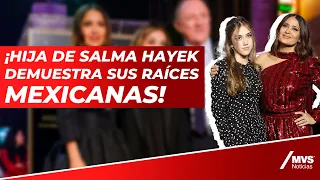 Hija de Salma Hayek sorprende al hablar en tres idiomas