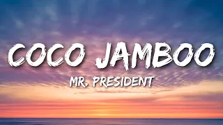 Mr. President - Coco Jamboo (Lyrics)