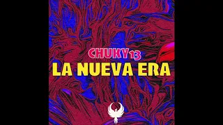 Chuky13 - La Nueva Era (Prod.AVK) #Chuky13 #Trap