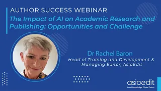 The Impact of AI on Academic Research and Publishing: Opportunities and Challenge | Webinar 13