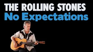 How To Play No Expectations On Guitar - The Rolling Stones Guitar Lesson