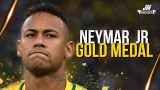 Neymar Jr ● GOLD MEDAL - Olympics RIO 2016 | HD