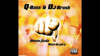 Q-Bass & DJ Brush - Nocna jazda (2001-4K)