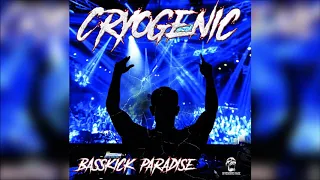 Cryogenic - Basskick Paradise