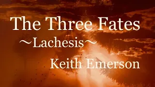 【練習録音】Keith Emerson - The Three Fates : Lachesis The