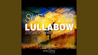 Lullabow (Stefano Carparelli 2k14 Edit)