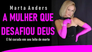 Marta Anders A Mulher que Desafiou Deus