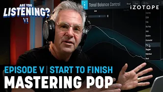 Step-by-step Guide to Mastering Pop Music | Are You Listening? Season 6, Ep 5