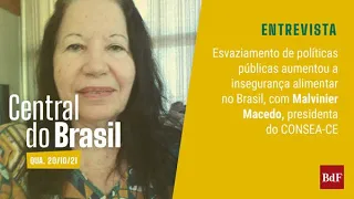 🔴  Central do Brasil | Esvaziamento de políticas públicas aumentou a insegurança alimentar no Brasil