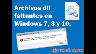 Archivos dll faltantes en Windows 7, 8 y 10