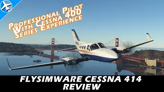 Flysimware Cessna 414 Review - Microsoft Flight Simulator - Beta Version