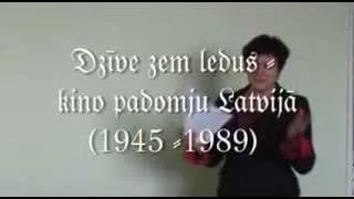 Aija Rozenšteine - Dzīve zem ledus-kino padomju Latvijā (1945 -1989)