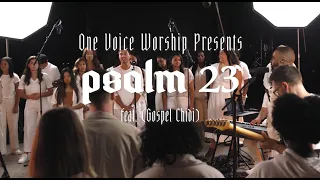 Psalm 23 (I am Not Alone) - (feat Gospel Chidi) |One Voice Worship | People & songs