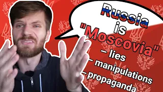 How Moscovia stole the name "Russia". An analysis of the funniest propaganda video on YouTube.