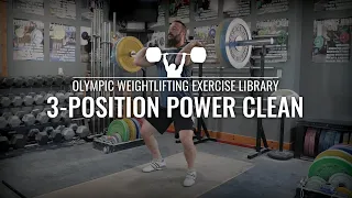 3-Position Power Clean | Olympic Weightlifting Exercise Library