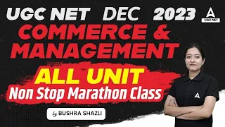 UGC NET Commerce & Management Marathon 2023 | All Units By Bushra Shazli
