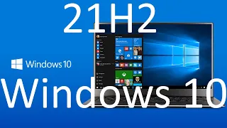 Microsoft выпустила крупное обновление 21H2 для Windows 10