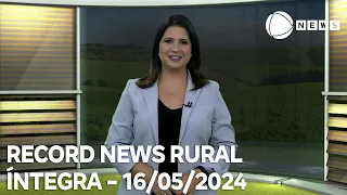 Record News Rural - 16/05/2024