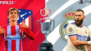 FIFA 23 - Real Madrid Vs Atletico Madrid - Copa Del Rey - Quarter Final Match - PS5 Gameplay - 4K