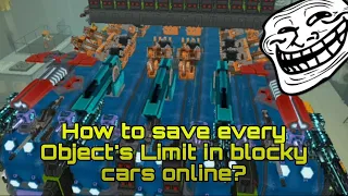 How to save every object's Limit? (The Rarest Bug) - Blocky Cars Online