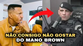 COMANDANTE DO BOPE FALA QUE SEMPRE FOI FÃ DO MANO BROWN