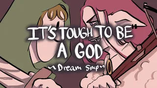 it's tough to be a god | dream smp animatic