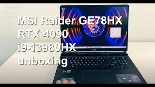 MSI Raider GE78 unboxing: i9-13980HX / nVidia RTX 4090