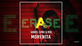 Gabriel Evoke & M0B - Morenita