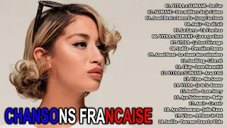 Chanson Francaise 2023 Nouveauté - Vitaa, Slimane, Amel Bent, Amir, La Zarra, Indila, Soolking, CKay
