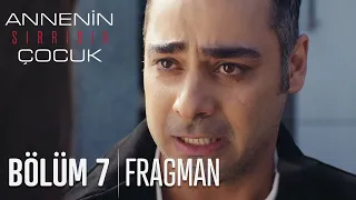 Annenin Sırrıdır Çocuk 7. Bölüm Fragmanı (18 Mayıs Çarşamba Saat 20:00'de TV8'de)