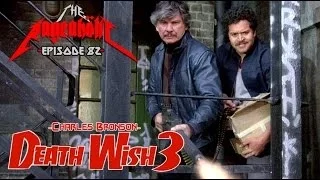 Rageaholic Cinema: DEATH WISH 3