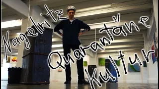 Nagelritz // Quarantäne Kultur // Episode 1