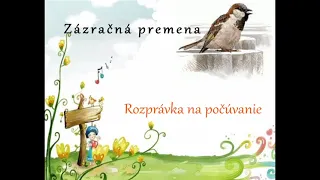 Zázračná premena - rozprávka na počúvanie