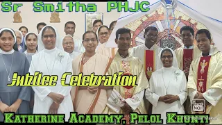 Silver Jubilee! Celebration! Katherine Academy! Pelol! Poor Handmaids of Jesus Christ! Bipin! Khunti