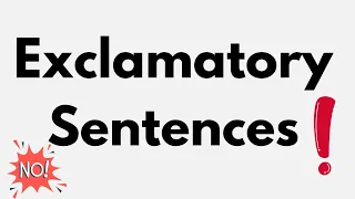 What are Exclamatory Sentences? Exclamatory Sentences Examples | English Grammar