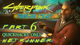 MR. HANDS – CYBERPUNK 2077 Phantom Liberty DLC Netrunner Quickhacks Only Very Hard Gameplay Part 6