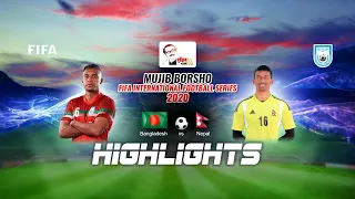 BANGLADESH Vs NEPAL | EXTENDED HIGHLIGHTS | MUJIB BORSHO FIFA INTERNATIONAL FOOTBALL SERIES | 2020