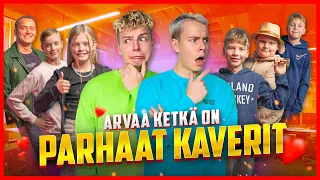 ARVAA KETKÄ ON PARHAAT KAVERIT