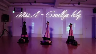 Miss A - Good bye baby ( K팝스타6  ver. ) | Cover Dance | K-POP Cover