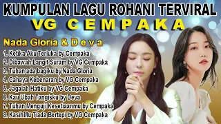 Kumpulan Lagu Rohani Terbaru 2023 Nonstop Terviral VG Cempaka || Lagu Rohani Kristen