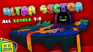 Geometry Dash: UltraSector (World 3) All Levels 1-5 + Coins (Fanmade)