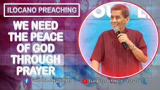 (ILOCANO PREACHING) WE NEED THE PEACE OF GOD THROUGH PRAYER