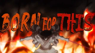Born For This | One Piece AMV