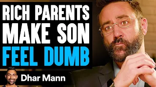 RICH PARENTS Make KID FEEL DUMB, What Happens Is Shocking | Dhar Mann