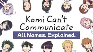 Japanese Wordplay in Komi Can’t Communicate, Explained.