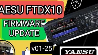 YAESU FTDX10 NEW FIRMWARE - AUGUST 2023